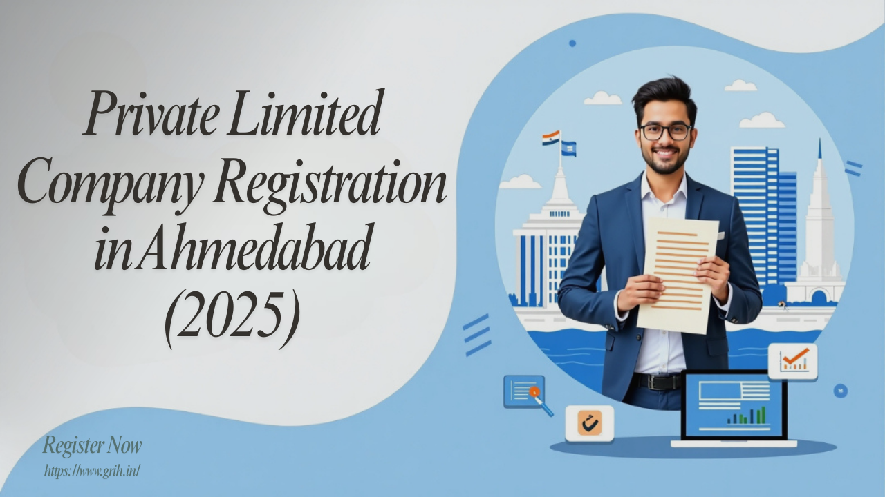 Private Limited Company Registration in Ahmedabad 2025 | Quick, Easy and Hassle-Free